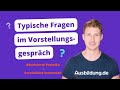 7 typische Fragen im Vorstellungsgespräch ❓