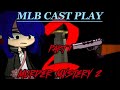 [🌟MLB CAST PLAY MURDER MYSTERY 2‼️] - Gacha Skit💖/series!!! - {🫐your_local_blu3b3rry🫐}