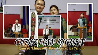 CHRISTIAN KICHEN-Kum 10 Lhinna Pathen choian na nikho | Rev Tingoulen Haokip &Nu Bebem Haokip |