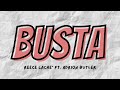 Busta Lyric Video Ft. Adrion Butler (Prod. By Paven Melody)