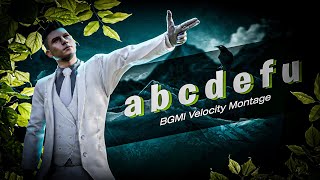 abcdefu 🔡 | BGMI Velocity Montage 💖 | Made In Android 📱 | RangFort Gaming