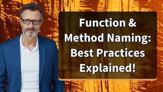 Function & Method Naming: Best Practices Explained!