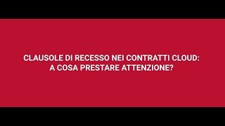 Clausole di recesso nei contratti cloud: a cosa prestare attenzione?