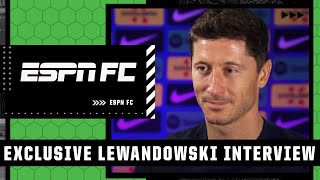 Robert Lewandowski Interview: Why he chose to play in LaLiga for Barcelona | ESPN FC