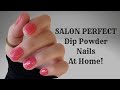 HOW TO DO SALON PERFECT DIP POWDER NAILS AT HOME | BEGINNER TUTORIAL | NO GEL | NO EFILE