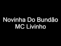 Mc Livinho - Novinha Do Bundao ( Funk Brasil)