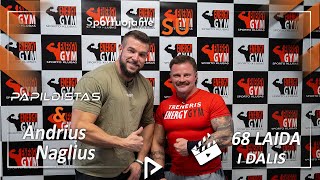 68 Laida I dalis #sportuojame SU Andriumi Nagliu. Powerbuilderis. Rekordas. Užkrovą prieš varžybas