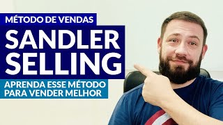 Método Sandler Selling: aprenda esse método para vender melhor