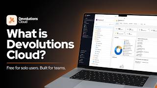 Devolutions Cloud Overview: Cloud-hosted vault for the Devolutions platform
