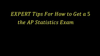 🚨EXPERT🚨 Tips for How to Get a 💥 5 on the AP Statistics Exam💥 [What You NEED to Know]