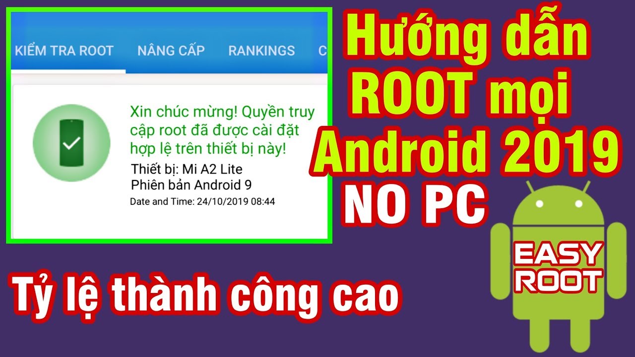 вљўfullвљў Cгўch Root Mб ќi Android 2019 Cб C Dб Khгґng Cбє N Pc How To Root Any