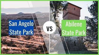 San Angelo State Park VS Abilene State Park 🏕🎒