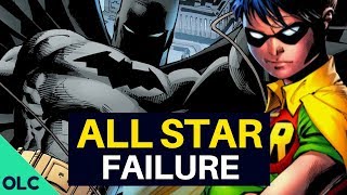 Frank Miller's All Star Batman & Robin: What Went Wrong?