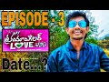 My Triangular Love Story | Episode - 3 | Date | Unseen Village Love Story | Telugu Web Series