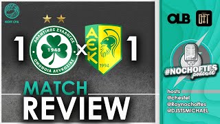 #NOCHOFTES Podcast | OMONOIA 1-1 AEK | MATCH REVIEW LIVE | EPESE O KOLOS MOU