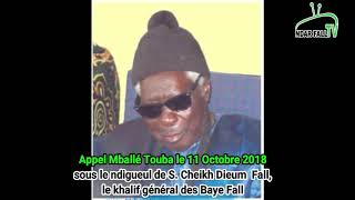 Appel Mballé Touba le 11 Octobre 2018 sous le ndigueul de S.Cheikh Dieum  Fall