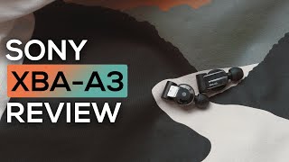 Sony XBA-A3 Review: Bass(ed) God (\u0026 Soundstage too)