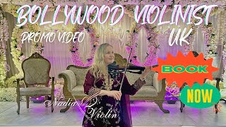 Nadia Violin - Bollywood Violinist UK-Showreel / Electrifying Performances from Real Weddings