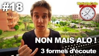 Non mais Alo! - les 3 formes d'écoute - WakeUpCalls #18