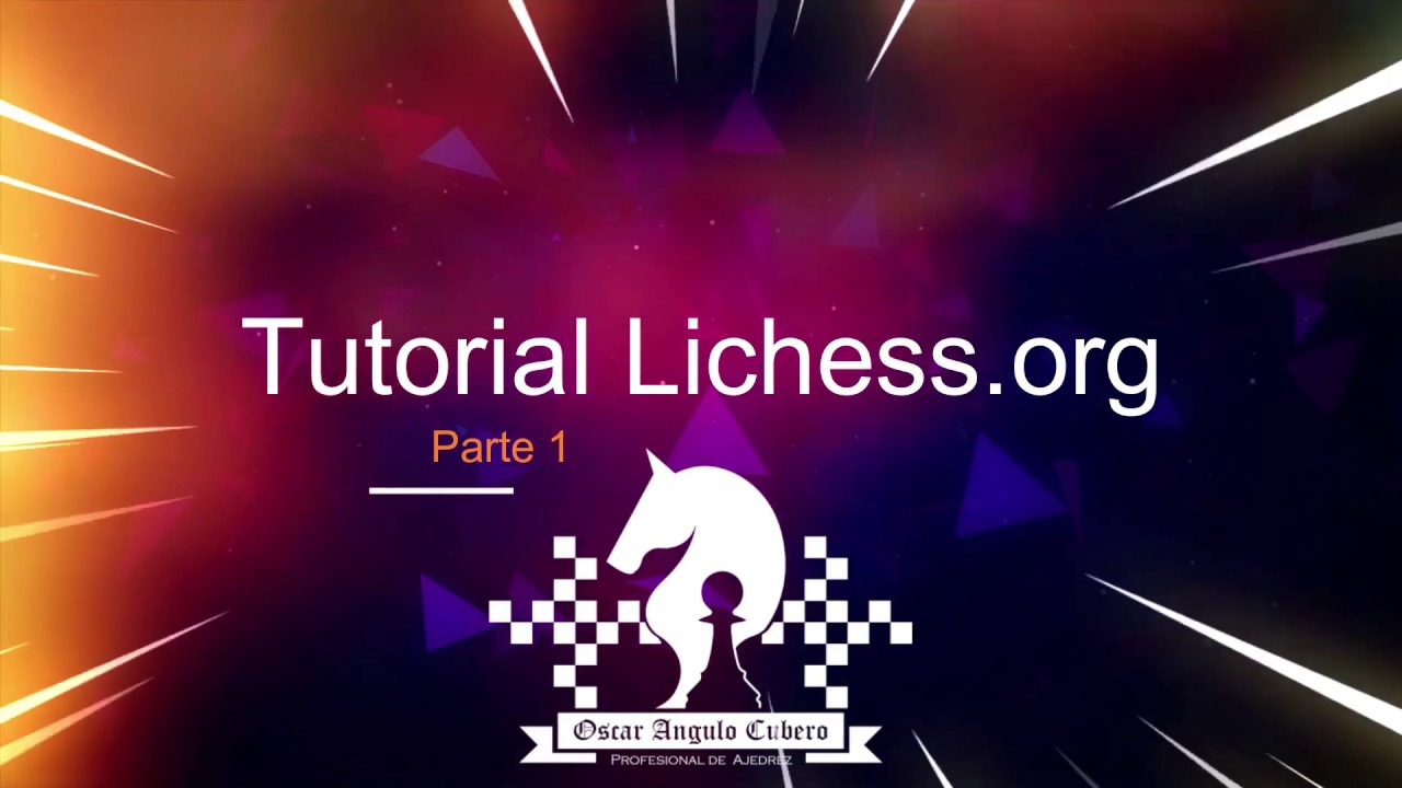 Tutorial Lichess Parte 1 Youtube