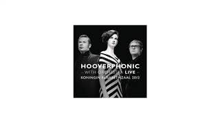 Hooverphonic - Unfinished Sympathy [Live at Koningin Elisabethzaal] (2012)