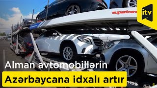 Alman avtomobillərin Azərbaycana idxalı artır