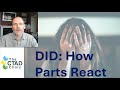 DID: How Parts React