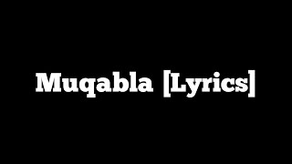 MUQABLA - KR$NA [Lyrics]