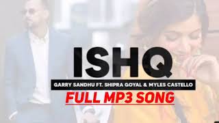 ishq garry sandhu💥 download full 🎶mp3 song