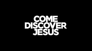 Come Discover Jesus - InterVarsity