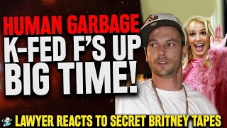 HUMAN GARBAGE! Kevin Federline is in TROUBLE Leaking Britney Video - A Lawyer Reacts!
