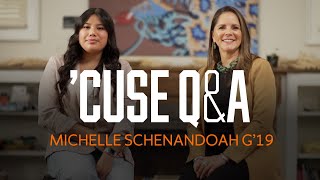 'Cuse Q\u0026A with Michelle Schenandoah G'19 | Syracuse University