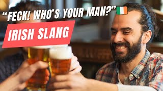 10 SHOCKING Irish Phrases Tourists Discover | Irish Slang Words Explained!