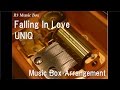 Falling In Love/UNIQ [Music Box]