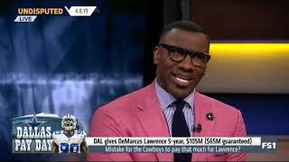 Undisputed  Shannon SHOCKED REVEALS DAL gives DeMarcus Lawrence 5 year, $105M $65M guaranteed