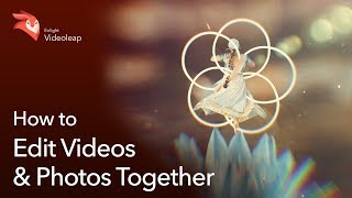 Enlight Videoleap: How to Edit Videos & Photos Together