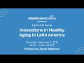 Innovations in Healthy Aging in Latin America