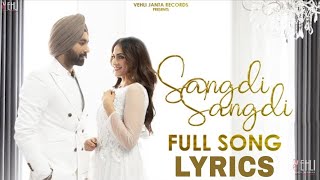 SANGDI SANGDI : TARSEM JASSAR (LYRICS) | Nimrat Khaira | MixSingh | New Punjabi Songs 2020