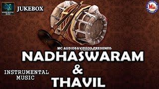 Nadhaswaram And Thavil | Instrumental Music | Instrumental Audio Jukebox