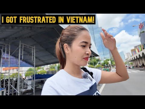 A Week In Vietnam – I Got Frustrated!