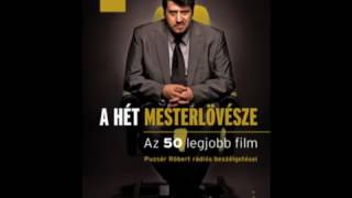 A hét mesterlövésze #49 - A 10 legjobb magyar film