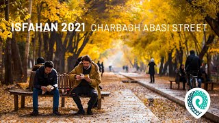 Isfahan 2021 - Walking around Charbagh Abbasi / اصفهان، چهار باغ عباسی