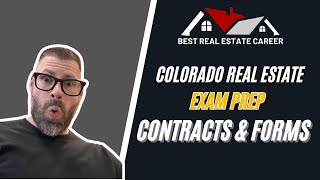 Colorado Real Estate Exam Prep: Contracts & Forms!