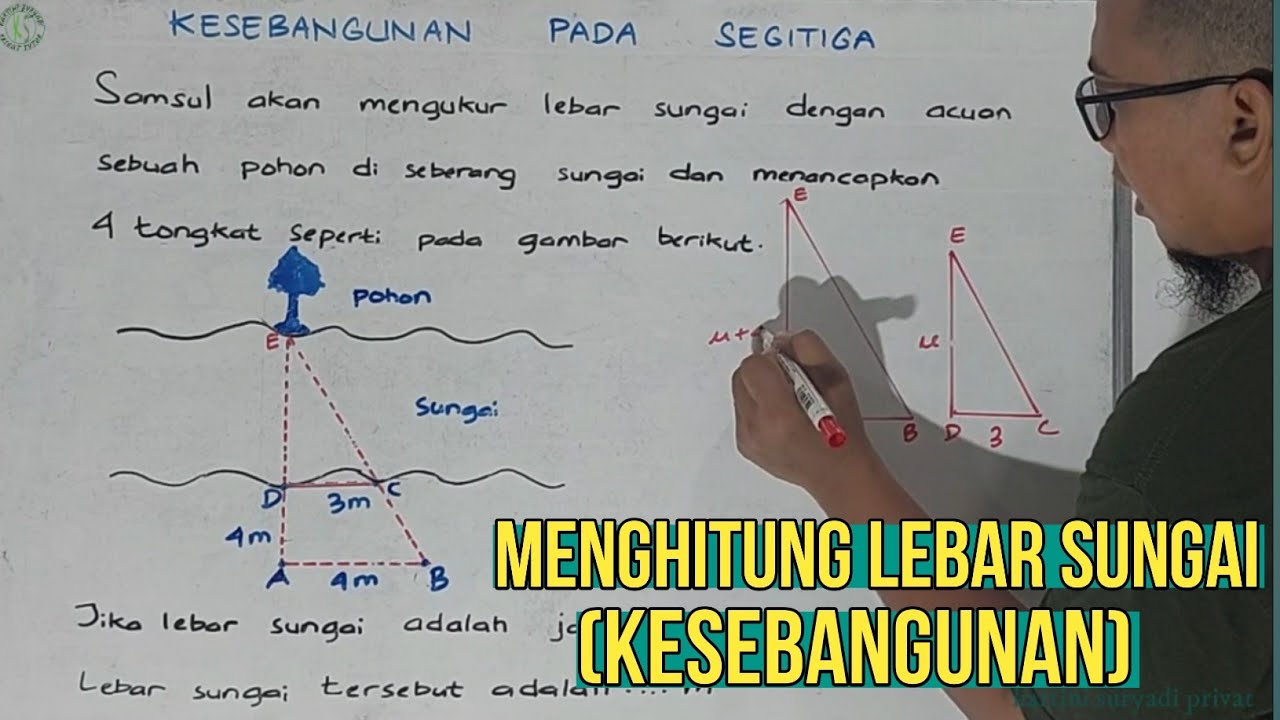 Kesebangunan - Soal Cerita Menghitung Lebar Sungai - YouTube