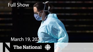 The National for Thursday, March 19 -- COVID-19 test concerns, Ottawa's pandemic plan