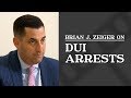 DUI Arrests | Brian J. Zeiger