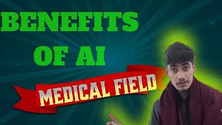 Role of Ai (Artificial intelligence)in medical field