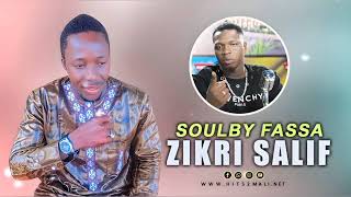 Zikiri Salif  - Soulby Fassa (Son Officiel 2024)