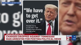 Charges dropped against TN man arrested for posting political meme