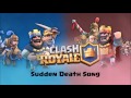 Clash Royale Sudden Death Song